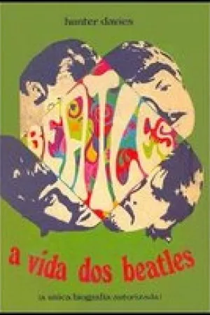 A vida dos beatles