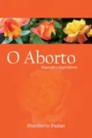 O Aborto Segundo o Espiritismo