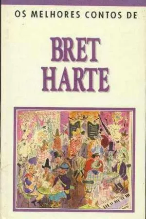 Os melhores contos de Bret Harte