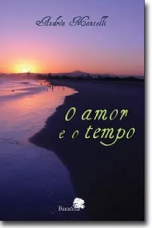 O AMOR E O TEMPO