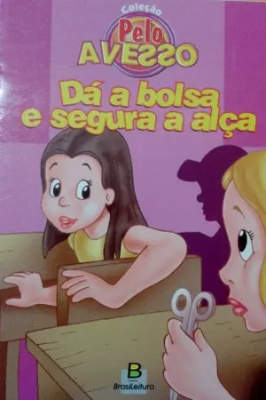 Dá a bolsa e segura a alça
