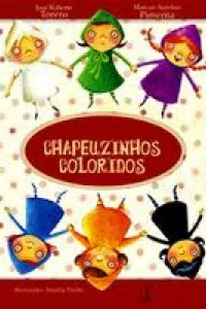 Chapeuzinhos Coloridos