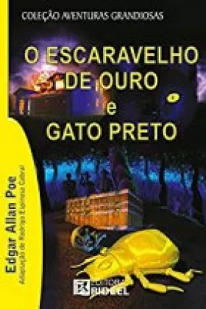 O Escaravelho de Ouro e Gato Preto