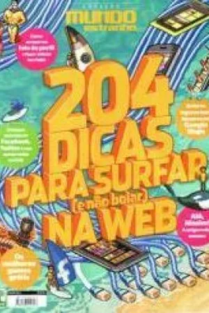 204 Dicas para Surfar (e não boiar) na Web