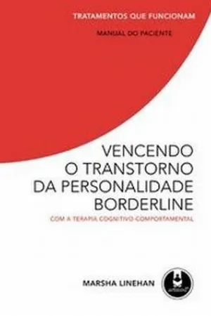 Vencendo o transtorno da personalidade borderline