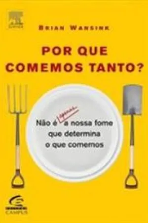 por que comemos tanto?