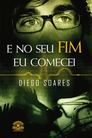 E No Seu Fim Eu Comecei