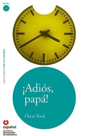 ¡Adiós, papá!