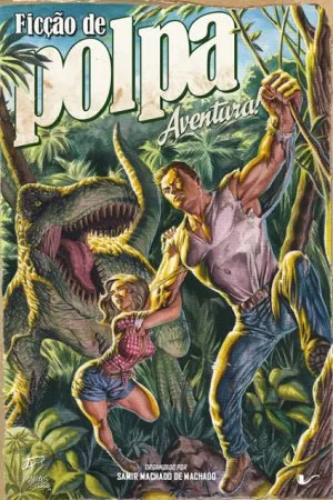Ficção de Polpa: Aventura!
