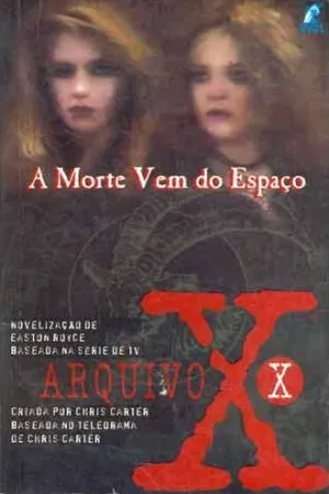 Arquivo X - A morte vem do espaço