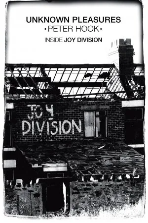 Unknown Pleasures: Inside Joy Division