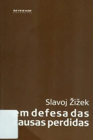 Em defesa das causas perdidas