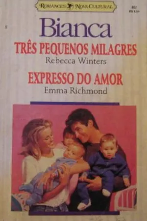 Três Pequenos Milagres / Expresso do Amor