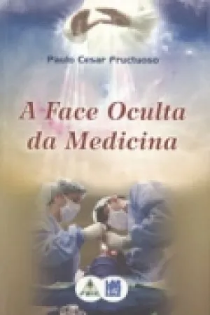 A Face Oculta da Medicina