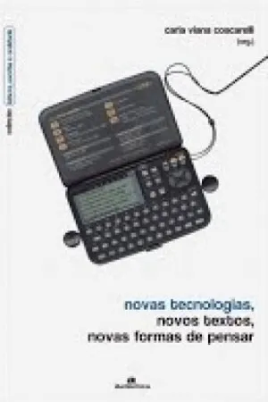 novas tecnologias, novos textos, novas formas de pensar