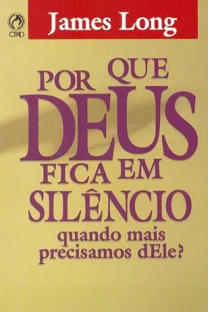 Porque Deus Fica em Silencio