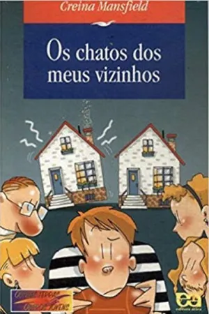 Os chatos dos meus vizinhos