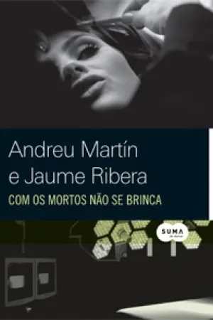Com os Mortos Não se Brinca