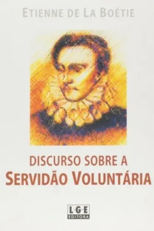 Discurso Sobre a Servidão Voluntária