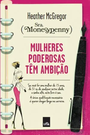 MULHERES PODEROSAS TÊM AMBIÇÃO