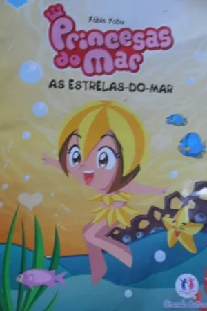 Princesas do Mar: As Estrelas-do-Mar