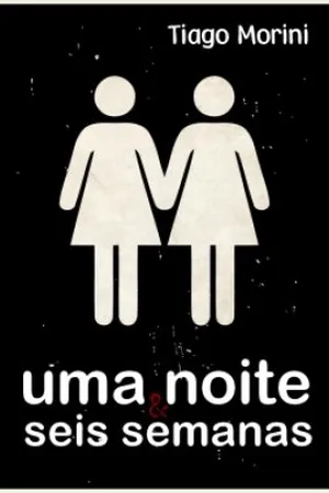 Uma noite e seis semanas