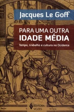 Para uma outra Idade Média