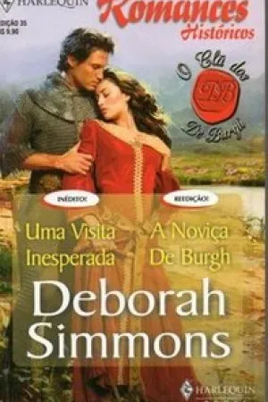 Uma Visita Inesperada & A Noviça De Burgh