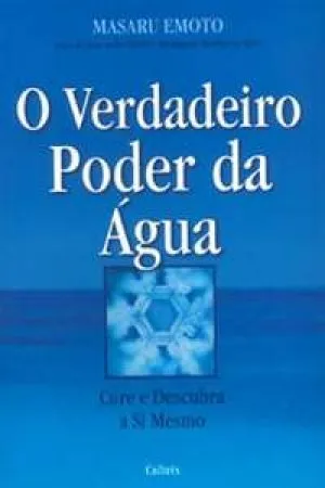 O Verdadeiro Poder Da Água