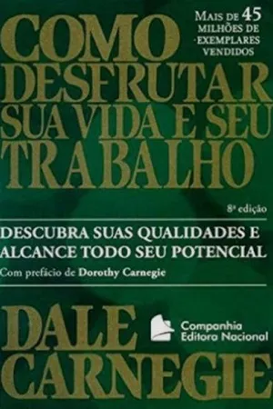 Como Desfrutar Sua Vida e Seu Trabalho