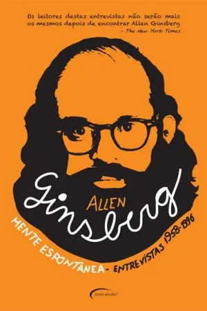 Allen Ginsberg - Mente Espontânea