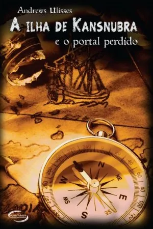 A Ilha de Kansnubra e o Portal Perdido