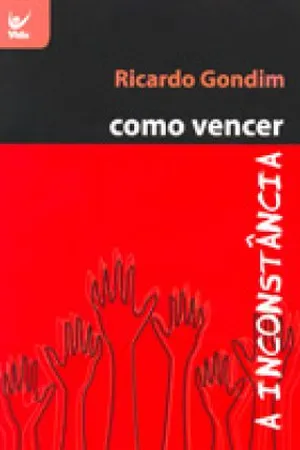 Como vencer a inconstancia