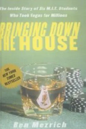 Bringing Down the House