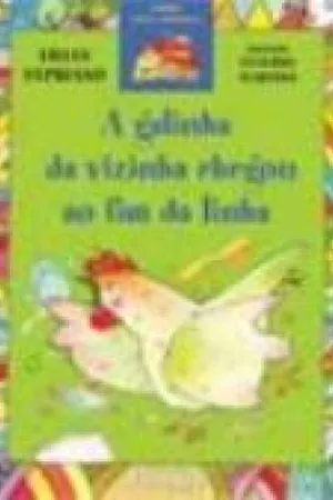 A galinha da Vizinha Chegou ao Fim da Linha