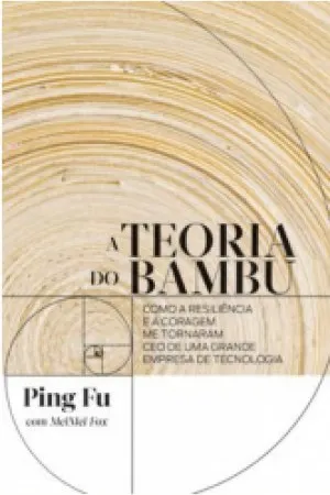 A Teoria do Bambu