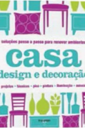 Casa - Design e Decoração