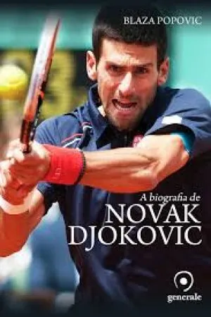 A Biografia de Novak Djokovic