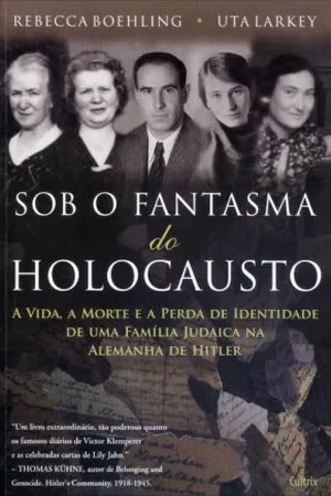Sob o Fantasma do Holocausto