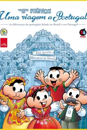 Turma da Mônica - Uma viagem a Portugal