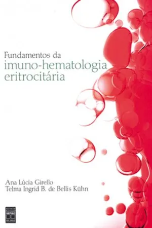 Fundamentos da imuno-hematologia eritrocitária