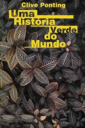 Uma história verde do mundo