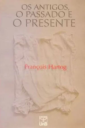 Os antigos, o passado e o presente
