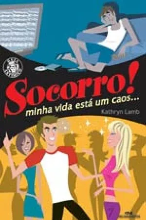 Socorro! minha vida está um caos...