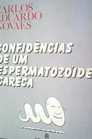 Confidências de em Espermatozóide Careca