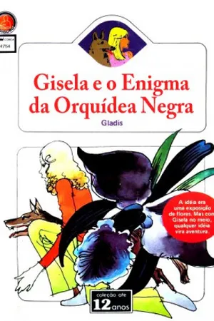 Gisela e o Enigma da Orquídea Negra