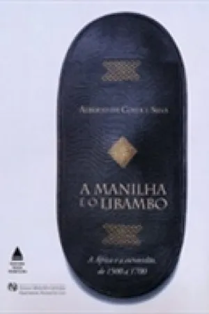 A Manilha e o Libambo