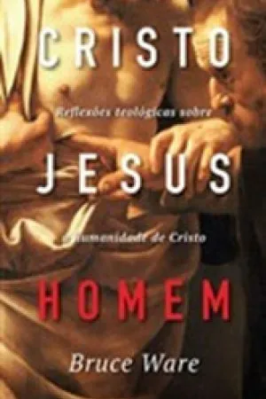 Cristo Jesus Homem