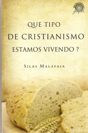 Que tipo de cristianismo estamos vivendo?