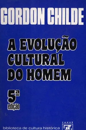 A Evolução Cultural do Homem
